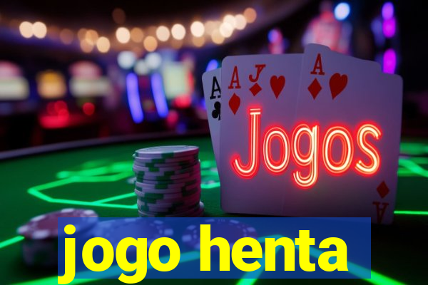 jogo henta